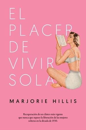 El placer de vivir sola | Marjorie Hillis