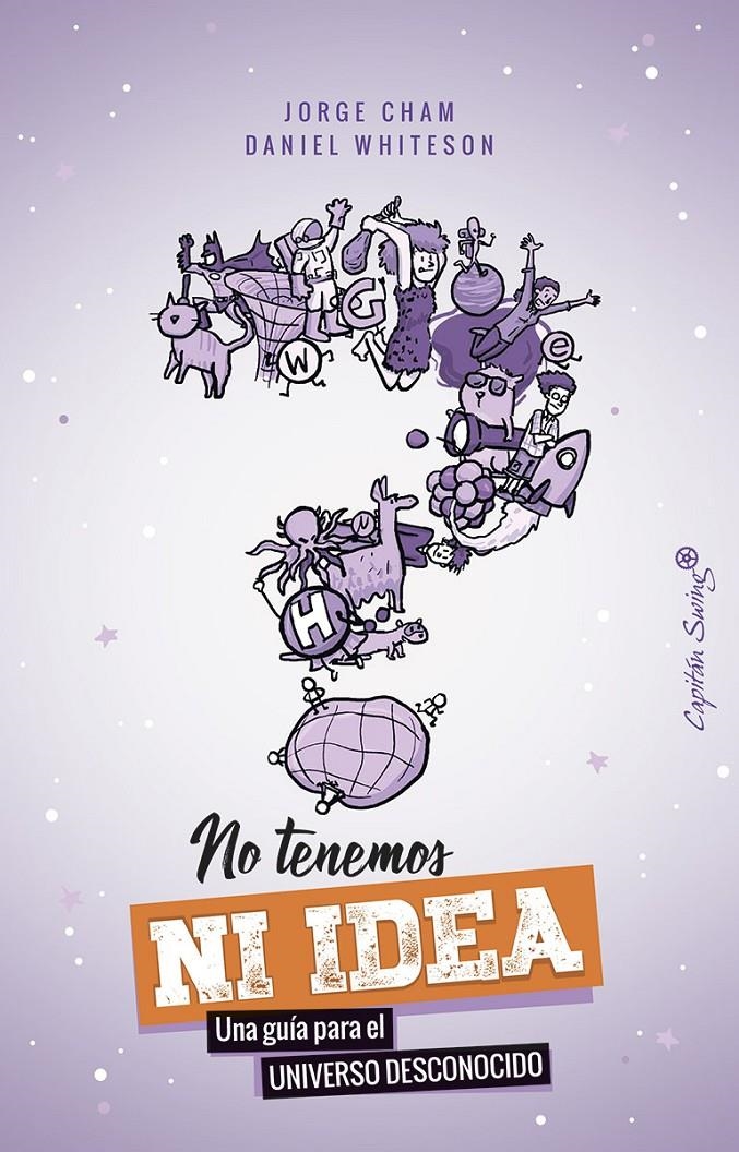 No tenemos ni idea | Cham, Jorge/Whiteson, Daniel | Cooperativa autogestionària