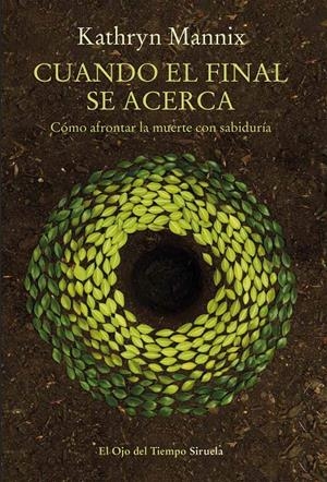 Cuando el final se acerca | Mannix, Kathryn | Cooperativa autogestionària