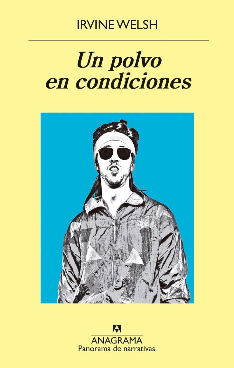 Un polvo en condiciones | Welsh, Irvine