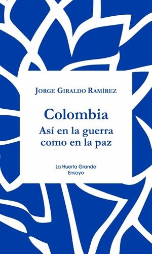 La paz en Colombia | Giraldo Ramirez, Jorge | Cooperativa autogestionària