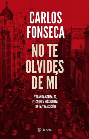 No te olvides de mí | Fonseca, Carlos | Cooperativa autogestionària