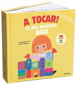 A tocar! El meu imaginari bàsic | Deneux, Xavier