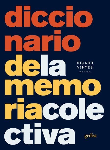 Diccionario de la memoria colectiva | Ricard Vinyes | Cooperativa autogestionària