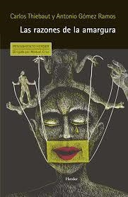 Las razones de la amargura | Thiebaut, Carlos/Gómez Ramos, Antonio | Cooperativa autogestionària