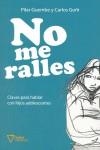 No me ralles | Guembe, Pilar; Goñi, Carlos | Cooperativa autogestionària