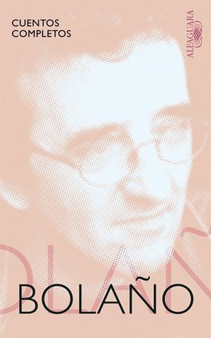 Cuentos completos | Bolaño, Roberto | Cooperativa autogestionària