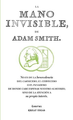 La mano invisible (Serie Great Ideas 15) | Smith, Adam