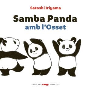 Samba Panda amb l'Osset | Iriyama, Satoshi