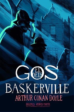 El gos dels Baskerville | Conan Doyle, Arthur