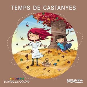 Temps de castanyes | Baldó, Estel/Gil, Rosa/Soliva, Maria | Cooperativa autogestionària