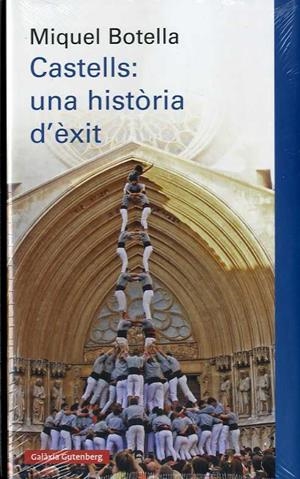 Castells: una història d'èxit. | Botella, Miquel | Cooperativa autogestionària
