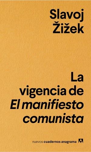 La vigencia de El manifiesto comunista | Žižek, Slavoj | Cooperativa autogestionària