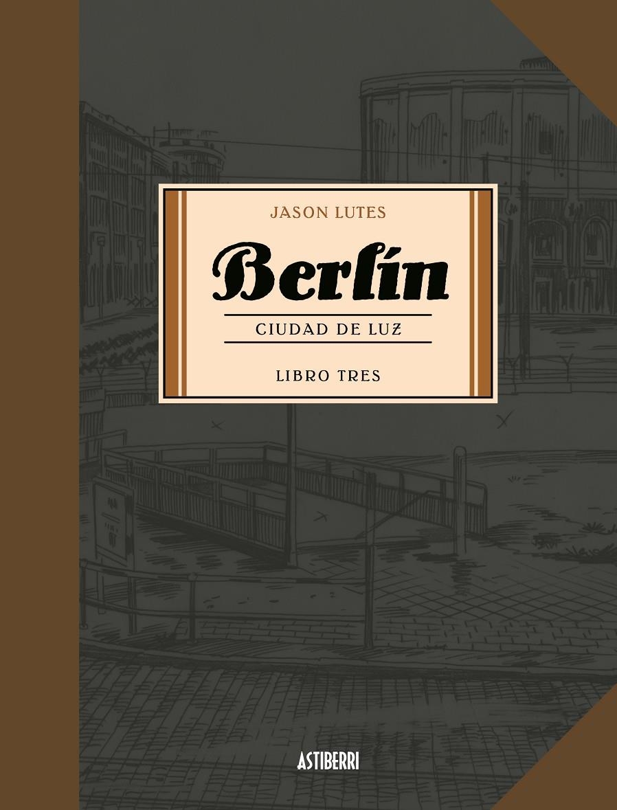 Berlín 3. Ciudad de luz | Lutes, Jason | Cooperativa autogestionària