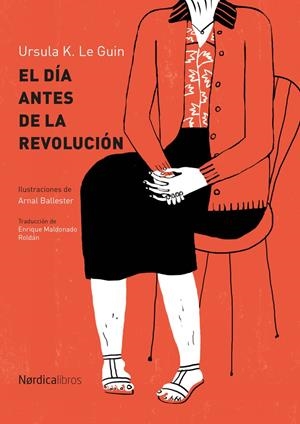 El día antes de la revolución | K. Le Guin, Ursula | Cooperativa autogestionària