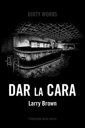 Dar la cara | Brown, Larry | Cooperativa autogestionària