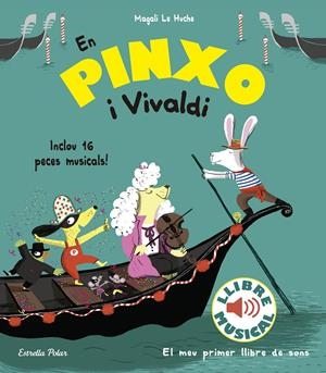 En Pinxo i Vivaldi. Llibre musical | Le Huche, Magali