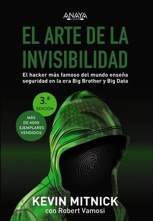 El arte de la invisibilidad | Mitnick, Robert/Vamosi, Robert