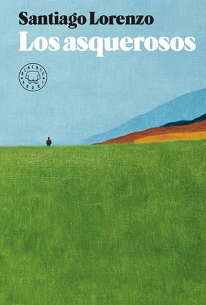 Los asquerosos | Lorenzo, Santiago | Cooperativa autogestionària