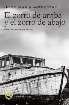 ZORRO DE ARRIBA Y EL ZORRO DE ABAJO, EL | Arguedas Altamirano, José María | Cooperativa autogestionària