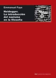 Heidegger. La introducción del nazismo en la filosofía | Faye, Emmanuel | Cooperativa autogestionària