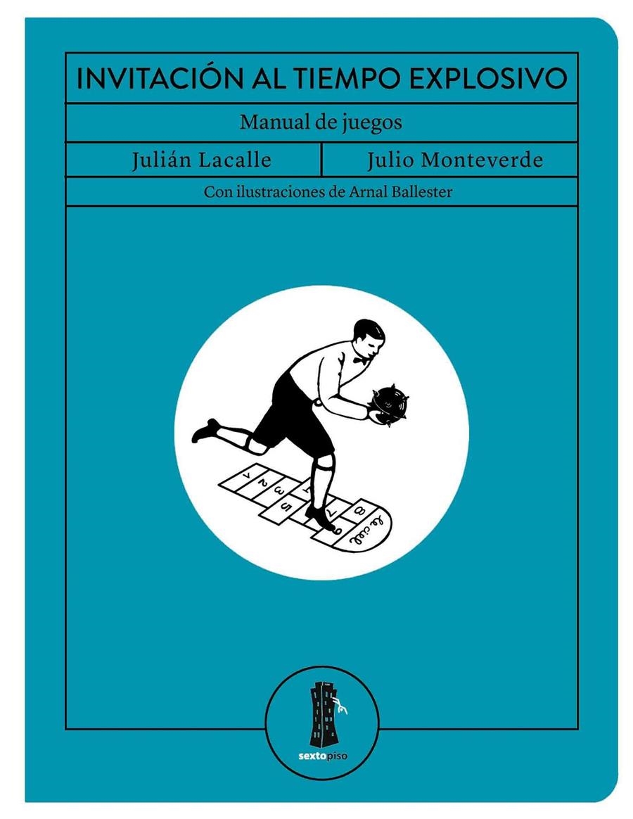 Invitación al tiempo explosivo | Lacalle, Julián/Monteverde, Julio | Cooperativa autogestionària