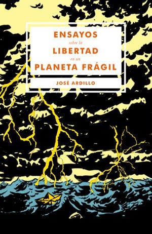 Ensayos sobre la libertad en un planeta difícil | Jose Ardillo | Cooperativa autogestionària