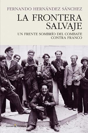 La frontera salvaje | Fernando Hernández Fernández | Cooperativa autogestionària