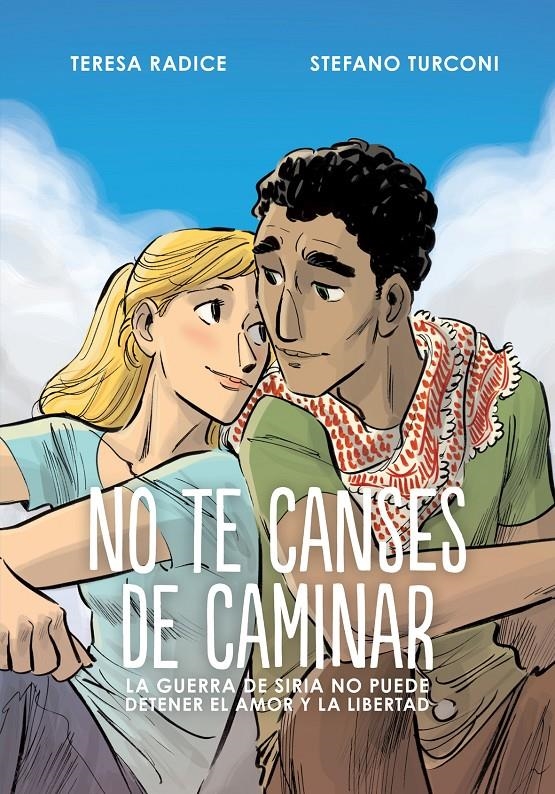 No te canses de caminar | Radice, Teresa / Turconi, Stefano | Cooperativa autogestionària