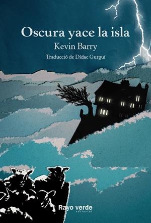 Oscura yace la isla | Barry, Kevin | Cooperativa autogestionària