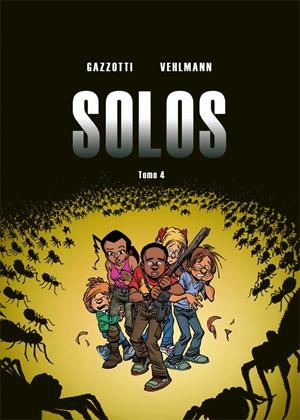 Solos 4 | Vehlmann, Fabien/Gazzotti, Bruno | Cooperativa autogestionària