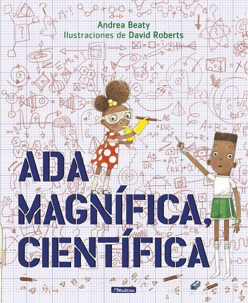Ada Magnífica, científica | Beaty, Andrea/Roberts, David | Cooperativa autogestionària