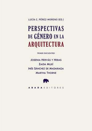 Perspectivas de género en la Arquitectura | Varios Autores