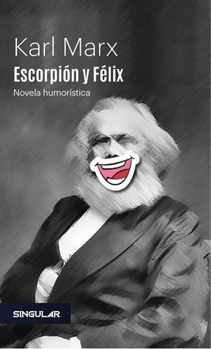 Escorpión y Félix | Marx, Karl