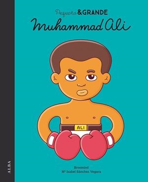 Pequeño & Grande Muhammad Ali | Sánchez Vegara, Mª Isabel | Cooperativa autogestionària