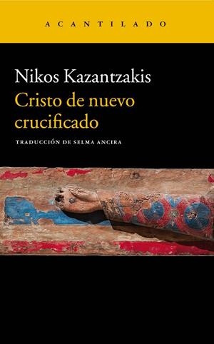 Cristo de nuevo crucificado | Kazantzakis, Nikos