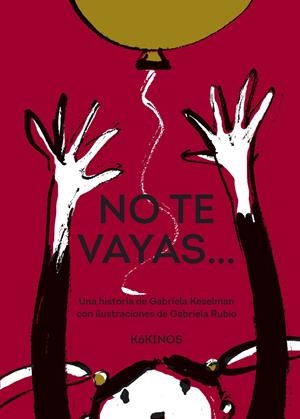No te vayas | Keselman, Gabriela
