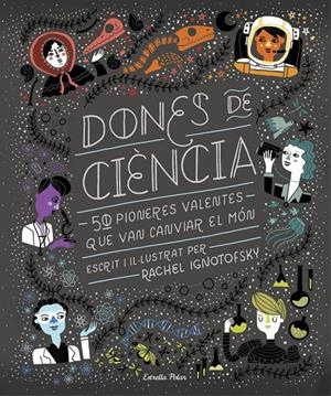 Dones de ciència | Ignotofsky, Rachel | Cooperativa autogestionària