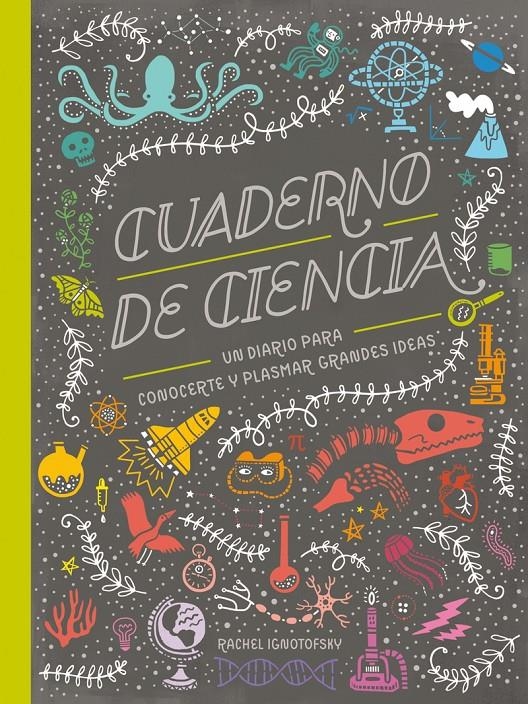 Cuaderno de Ciencia | Ignotofsky, Rachel | Cooperativa autogestionària