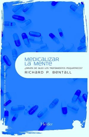 Medicalizar la mente | Bentall, Richard P. | Cooperativa autogestionària