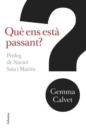 Què ens està passant? | Calvet i Barot, Gemma | Cooperativa autogestionària