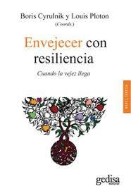 Envejecer con resiliencia | Cyrulnik, Boris/Ploton, Louis | Cooperativa autogestionària