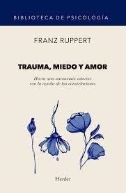 Trauma, miedo y amor | Ruppert, Franz | Cooperativa autogestionària