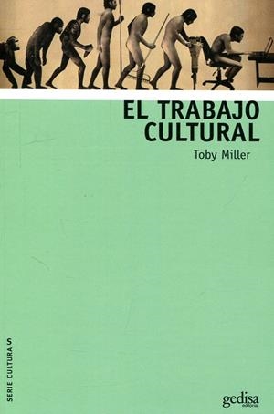 El trabajo cultural | Miller, Toby | Cooperativa autogestionària