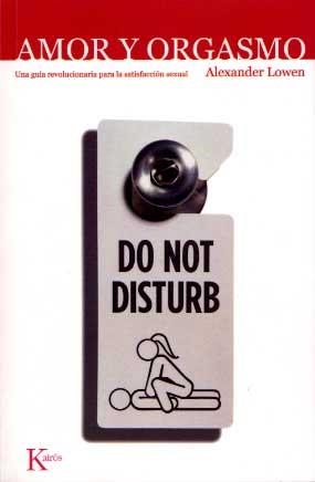 Amor y orgasmo | Lowen, Alexander | Cooperativa autogestionària
