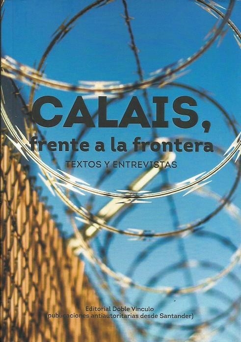 Calais, frente a la frontera | DD.AA | Cooperativa autogestionària