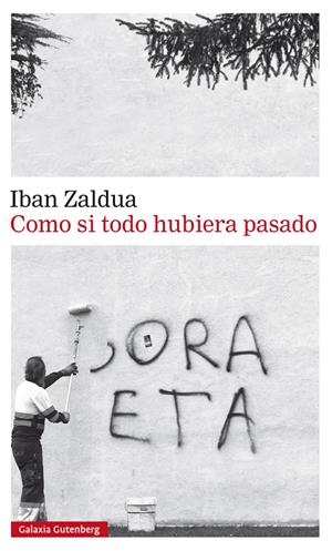 Como si todo hubiera pasado | Zaldua, Iban | Cooperativa autogestionària