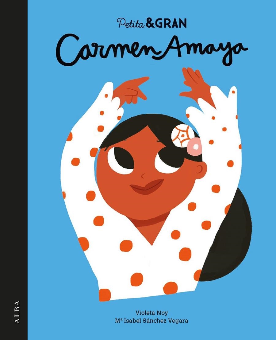 Petita & Gran Carmen Amaya | Sánchez Vegara, Mª Isabel | Cooperativa autogestionària