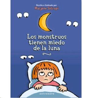 Los monstruos tienen miedo de la luna | Satrapi, Marjane | Cooperativa autogestionària
