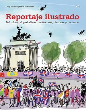 Reportaje ilustrado | Embury, Gary/Minichiello, Mario